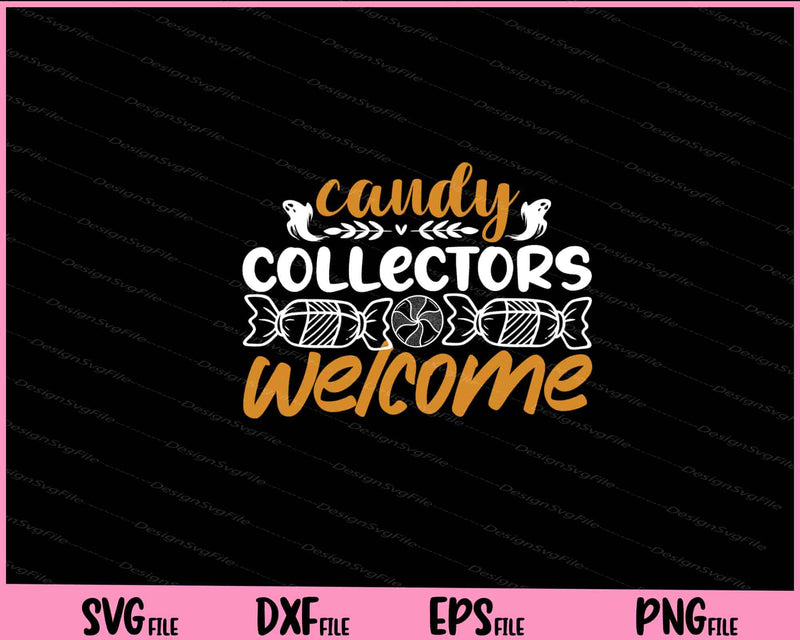 Candy Collectors Welcome Halloween svg