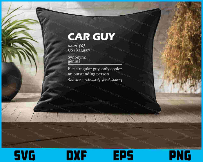 Car Guy Definition - Car Enthusiast SVG