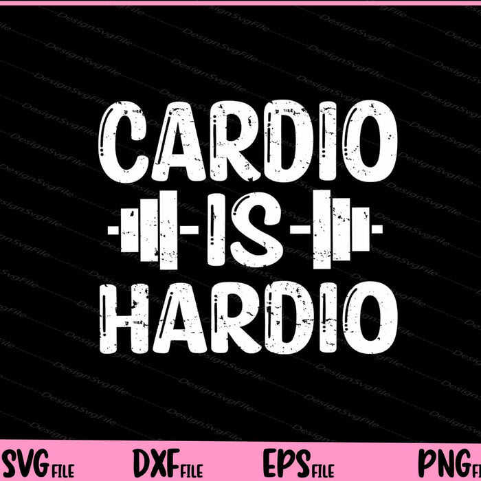 Cardio Is Hairdo funny Svg Cutting Printable Files  - Premium Cutting Files in SVG, PNG & EPS Formats - Premium SVG Cutting Files for Crafts