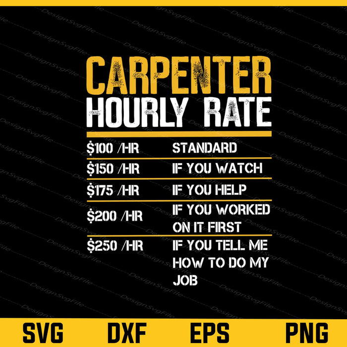 Carpenter Hourly Rate Svg Cutting Printable File  - Premium Cutting Files in SVG, PNG & EPS Formats - Premium SVG Cutting Files for Crafts