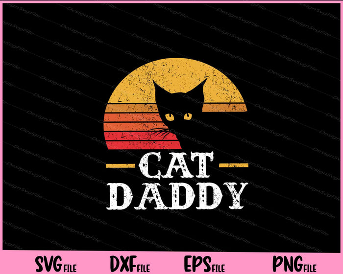 Cat Daddy father day Svg Cutting Printable File  - Premium Cutting Files in SVG, PNG & EPS Formats - Premium SVG Cutting Files for Crafts