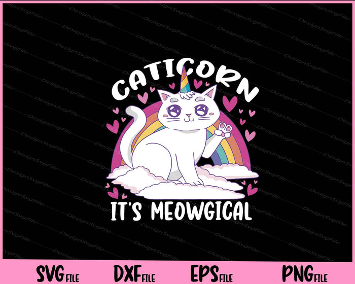 Caticorn I’ts Meowgical Svg Cutting Printable Files  - Premium Cutting Files in SVG, PNG & EPS Formats - Premium SVG Cutting Files for Crafts