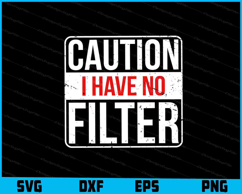 Caution I Have No Filter SVG