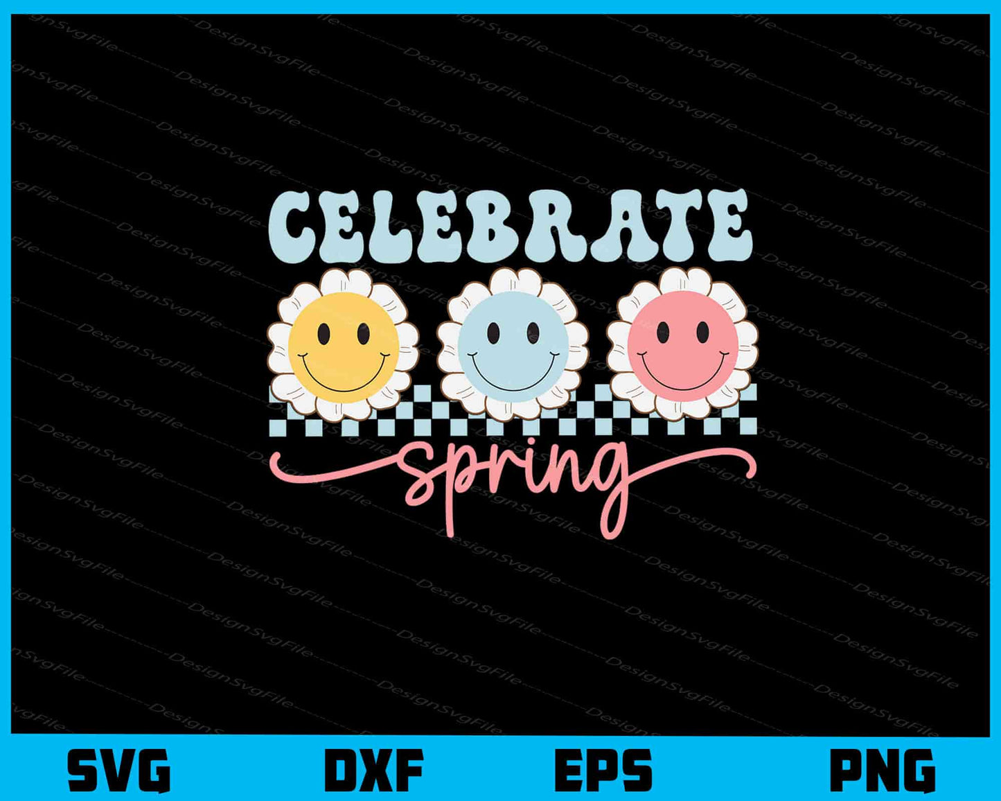 Celebrate Spring Svg Cutting Printable File  - Premium Cutting Files in SVG, PNG & EPS Formats - Premium SVG Cutting Files for Crafts