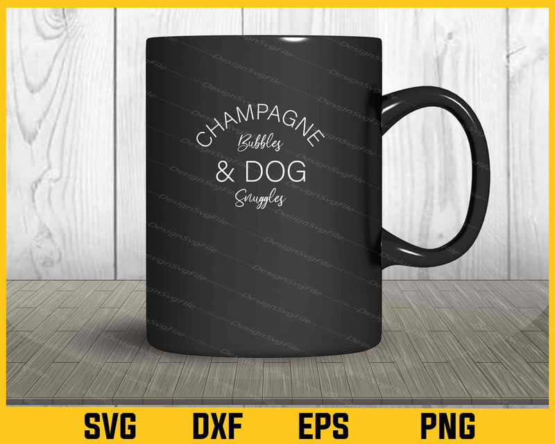 Champagne Bubbles & Dog Snuggles mug
