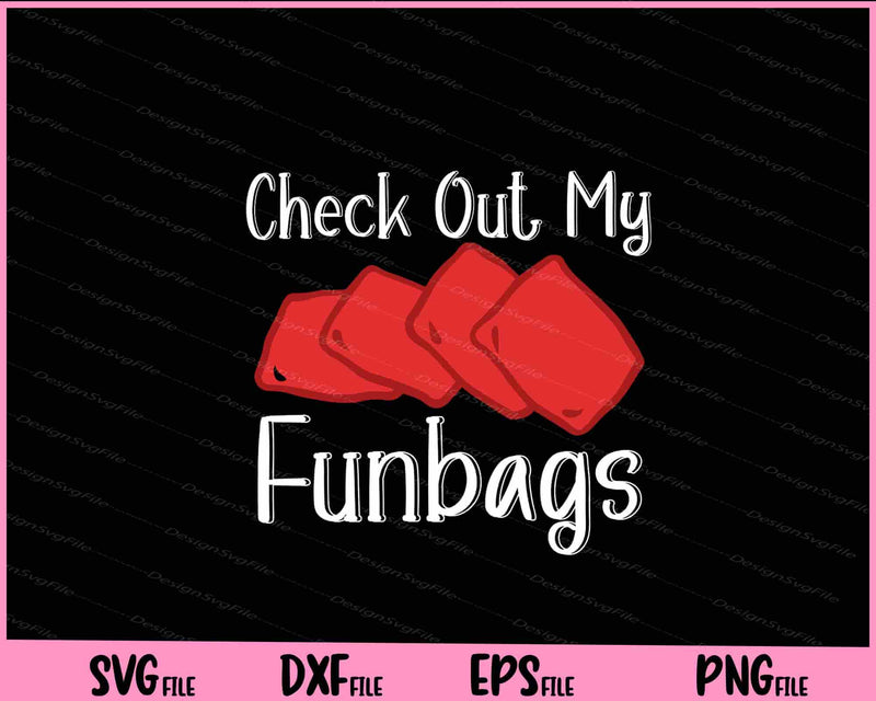 Check Out My Funbags Cornhole svg
