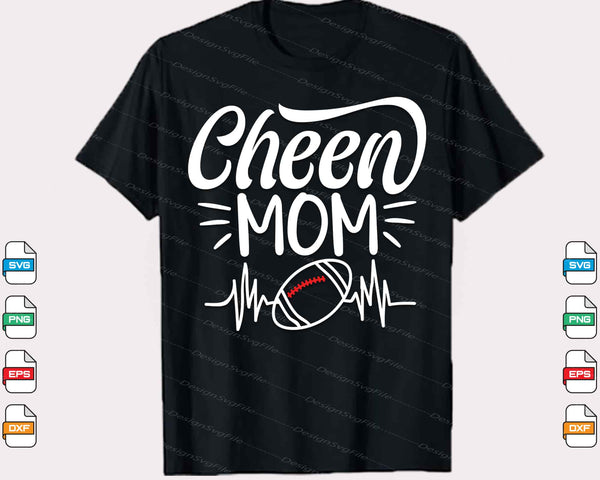 Cheen Mom Football Svg Cutting Printable File