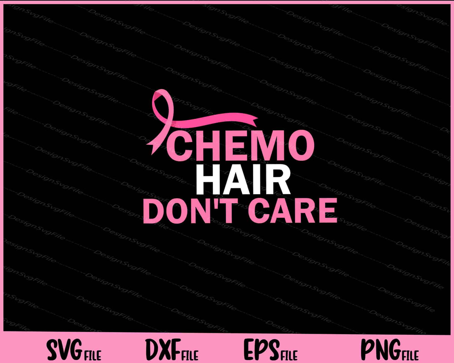 Chemo Hair Don't Care Breast Cancer Awareness Svg Cutting Printable Files  - Premium Cutting Files in SVG, PNG & EPS Formats - Premium SVG Cutting Files for Crafts