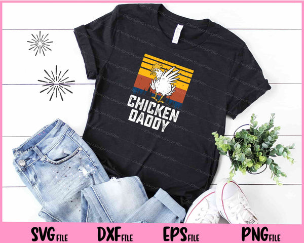 Chicken Daddy father day t shirt