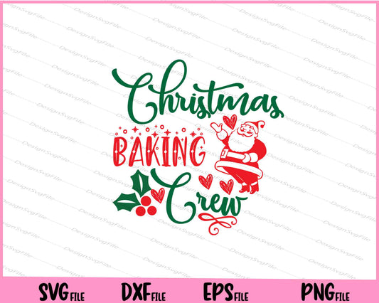 Christmas Baking Crew Svg Cutting Printable Files  - Premium Cutting Files in SVG, PNG & EPS Formats - Premium SVG Cutting Files for Crafts