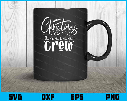 Christmas Baking Crew Svg Png Dxf Digital Cutting File  - Premium Cutting Files in SVG, PNG & EPS Formats - Premium SVG Cutting Files for Crafts