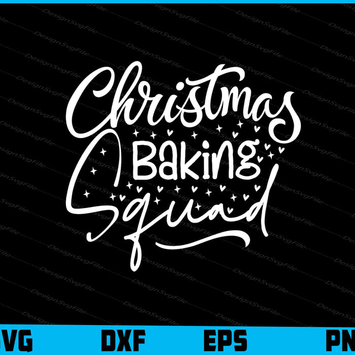 Christmas Baking Squad Svg Png Design Cut Files  - Premium Cutting Files in SVG, PNG & EPS Formats - Premium SVG Cutting Files for Crafts