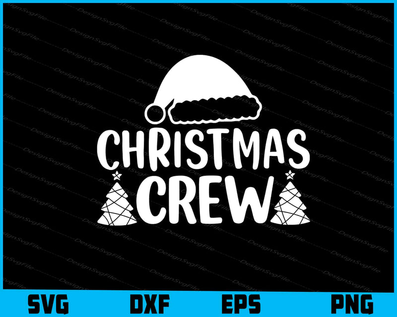 Christmas Crew Svg Png Dxf Digital Cutting File  - Premium Cutting Files in SVG, PNG & EPS Formats - Premium SVG Cutting Files for Crafts