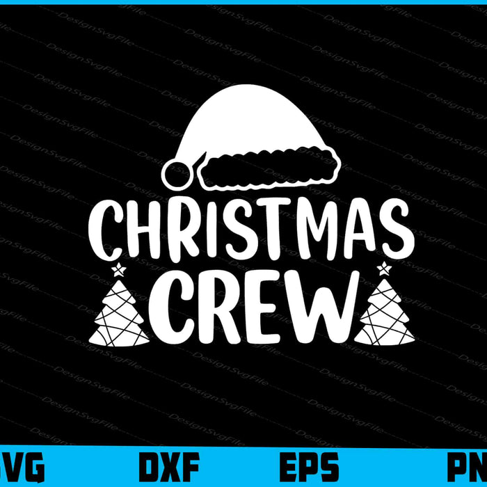 Christmas Crew Svg Png Dxf Digital Cutting File  - Premium Cutting Files in SVG, PNG & EPS Formats - Premium SVG Cutting Files for Crafts
