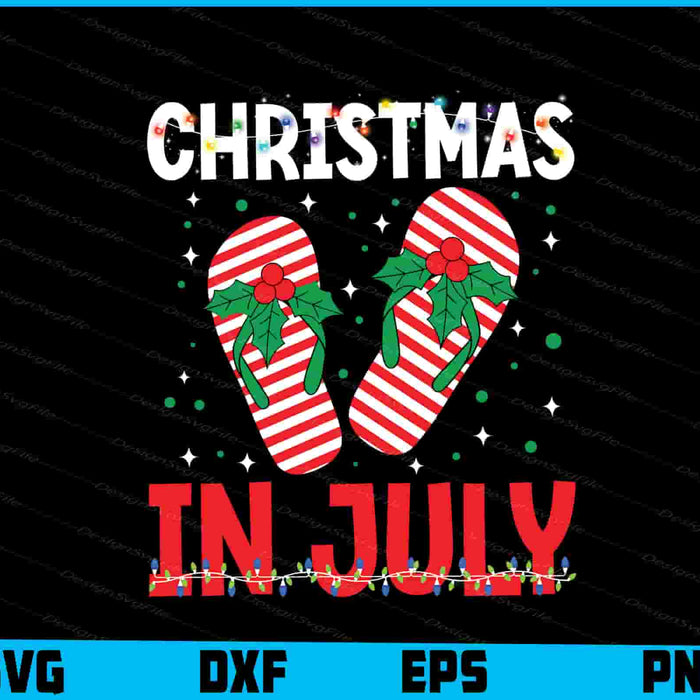 Christmas In July Flip Flop SVG PNG Digital Printable File  - Premium Cutting Files in SVG, PNG & EPS Formats - Premium SVG Cutting Files for Crafts