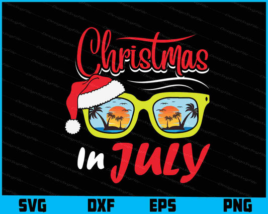 Christmas In July Funny Svg Design Cricut Printable File  - Premium Cutting Files in SVG, PNG & EPS Formats - Premium SVG Cutting Files for Crafts