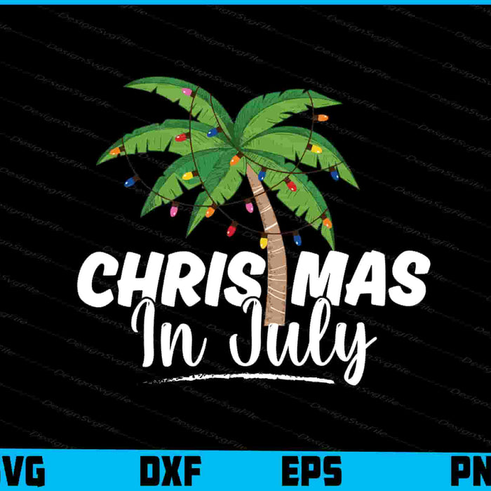 Christmas In July Palm Tree SVG PNG Sublimation File  - Premium Cutting Files in SVG, PNG & EPS Formats - Premium SVG Cutting Files for Crafts