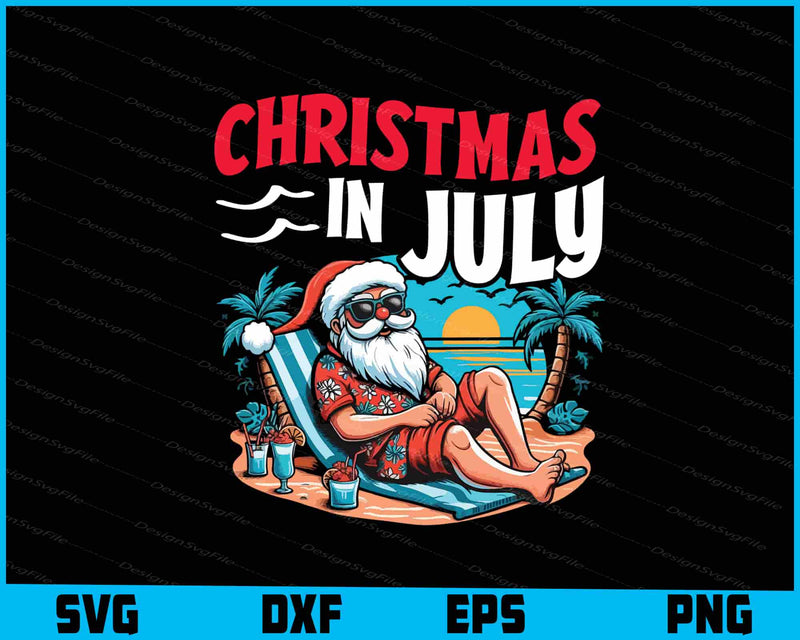 Christmas In July Santa Fun SVG PNG Digital Sublimation Print File  - Premium Cutting Files in SVG, PNG & EPS Formats - Premium SVG Cutting Files for Crafts