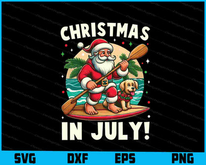 Christmas In July! Santa With Dog Fun SVG PNG Printable File  - Premium Cutting Files in SVG, PNG & EPS Formats - Premium SVG Cutting Files for Crafts