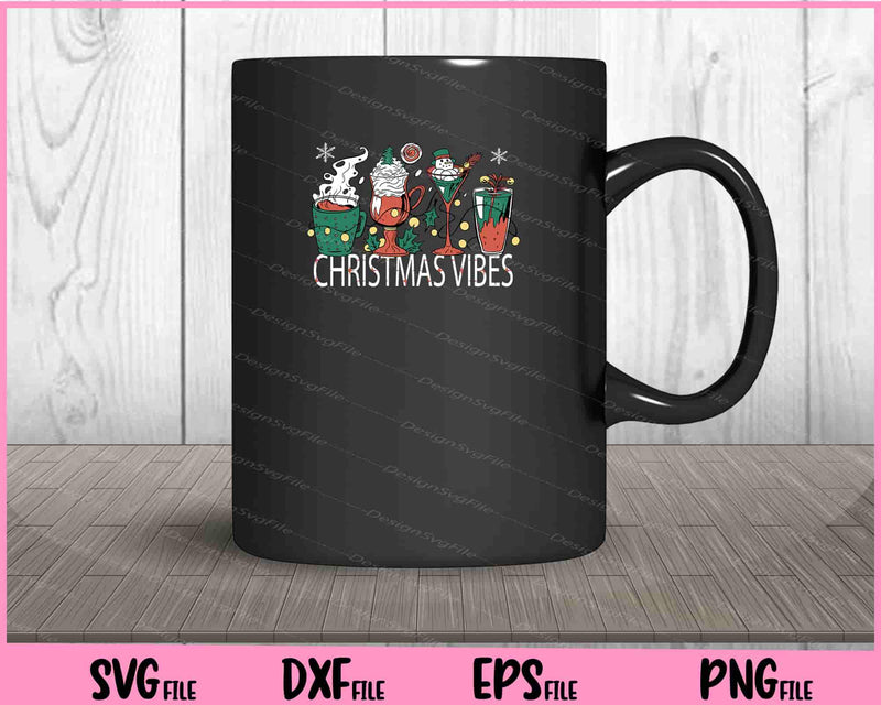 Christmas Vibes Holiday Drinks mug