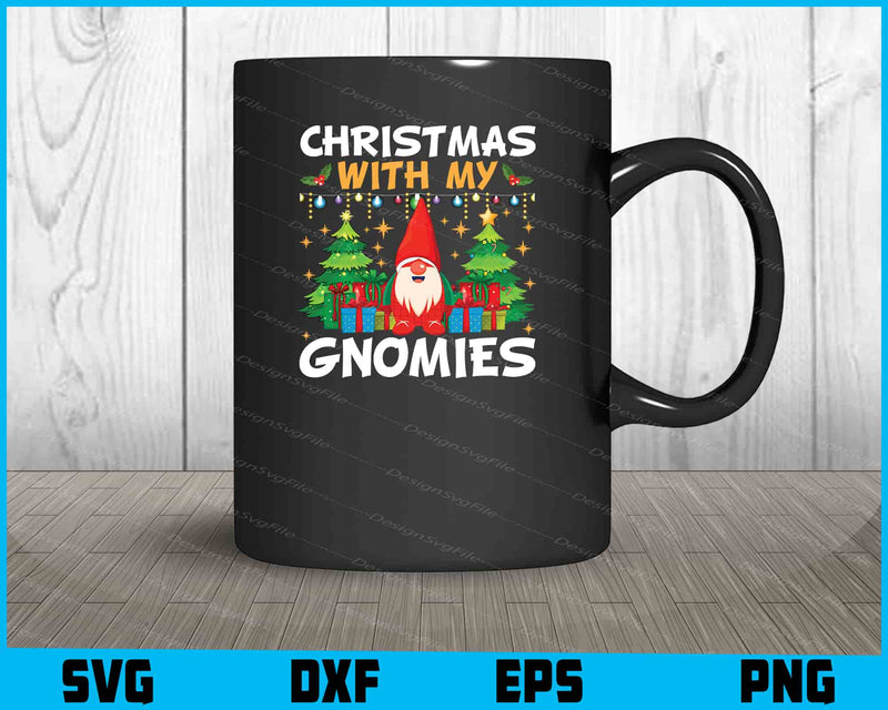 Christmas With My Gnomies Svg Png Design Cut Files  - Premium Cutting Files in SVG, PNG & EPS Formats - Premium SVG Cutting Files for Crafts