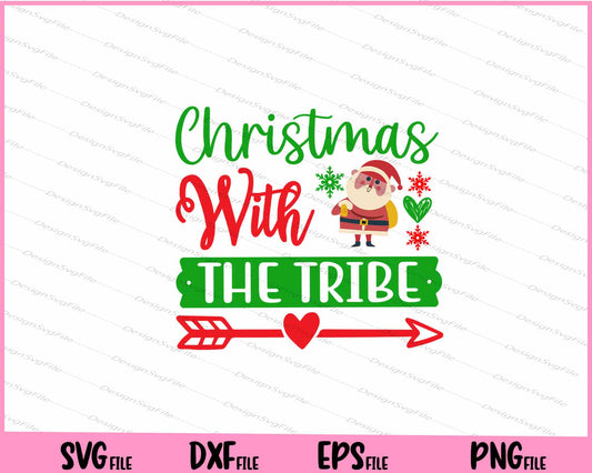 Christmas With The Tribe Svg Cutting Printable Files  - Premium Cutting Files in SVG, PNG & EPS Formats - Premium SVG Cutting Files for Crafts