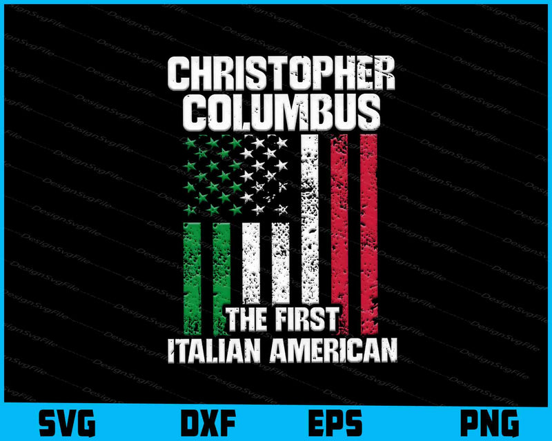 Christopher Columbus The First Italian American SVG