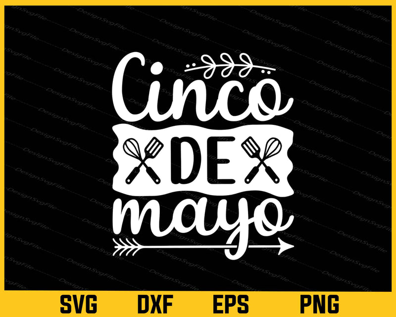 Cinco De Mayo Svg Cutting Printable File  - Premium Cutting Files in SVG, PNG & EPS Formats - Premium SVG Cutting Files for Crafts