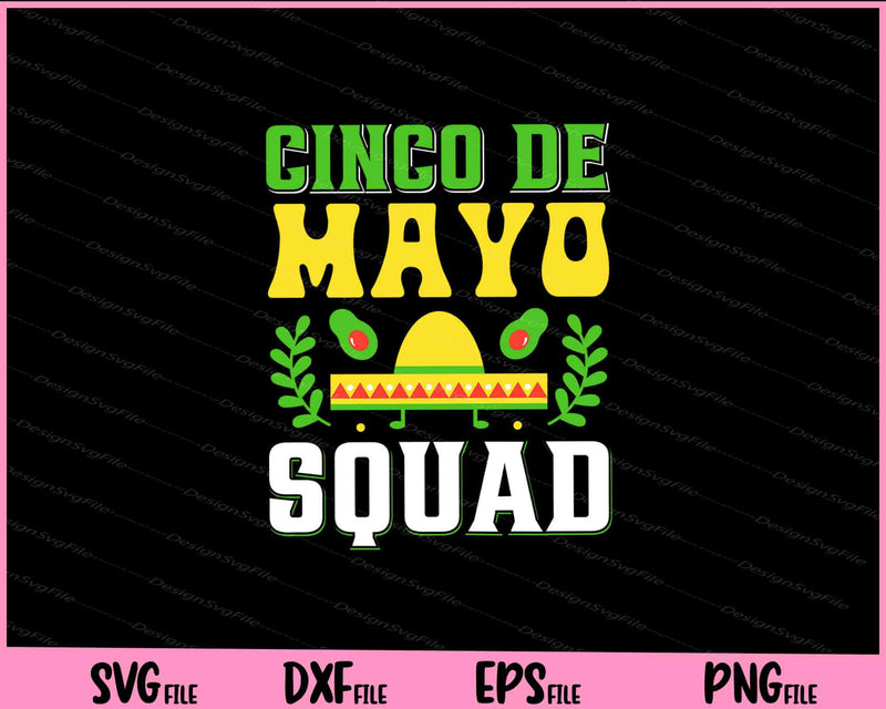 Cinco De Mayo squad Svg Cutting Printable Files