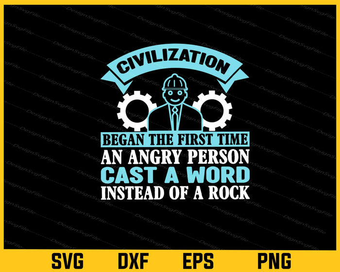 Civilization Engineer Began The First Time Svg Cutting Printable File  - Premium Cutting Files in SVG, PNG & EPS Formats - Premium SVG Cutting Files for Crafts