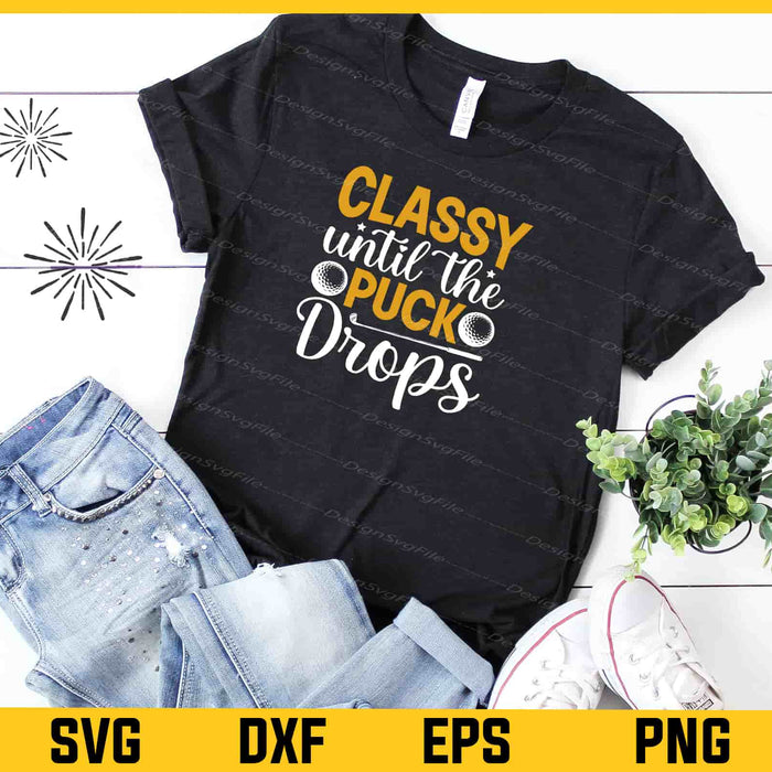 Classy Until The Puck Drops Golf Svg Cutting Printable File  - Premium Cutting Files in SVG, PNG & EPS Formats - Premium SVG Cutting Files for Crafts