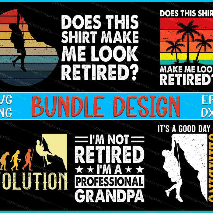 Collection of退休相关设计的矢量图和PNG文件, 包括'Does this shirt make me look retired?'等