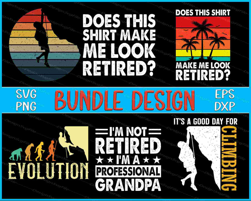 Collection of退休相关设计的矢量图和PNG文件, 包括'Does this shirt make me look retired?'等