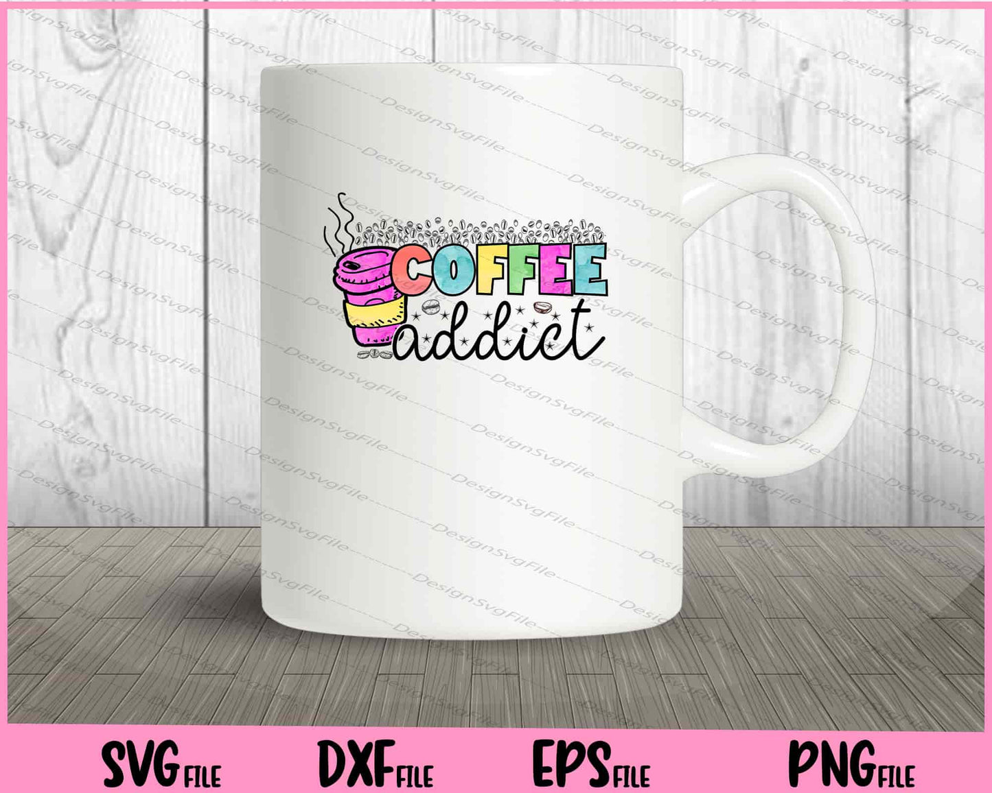 Coffee Addict Svg Cutting Printable Files  - Premium Cutting Files in SVG, PNG & EPS Formats - Premium SVG Cutting Files for Crafts