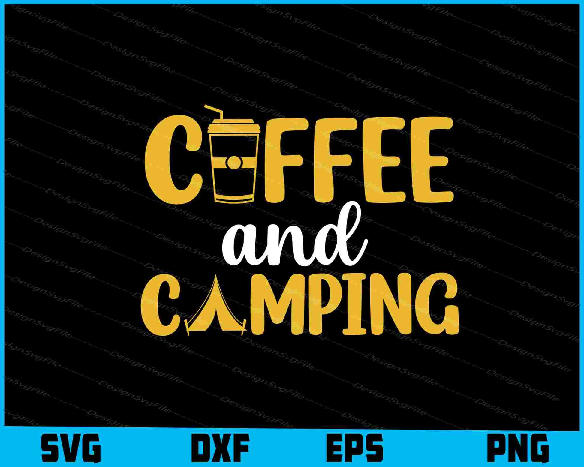 Coffee And Camping SVG PNG Printable File  - Premium Cutting Files in SVG, PNG & EPS Formats - Premium SVG Cutting Files for Crafts