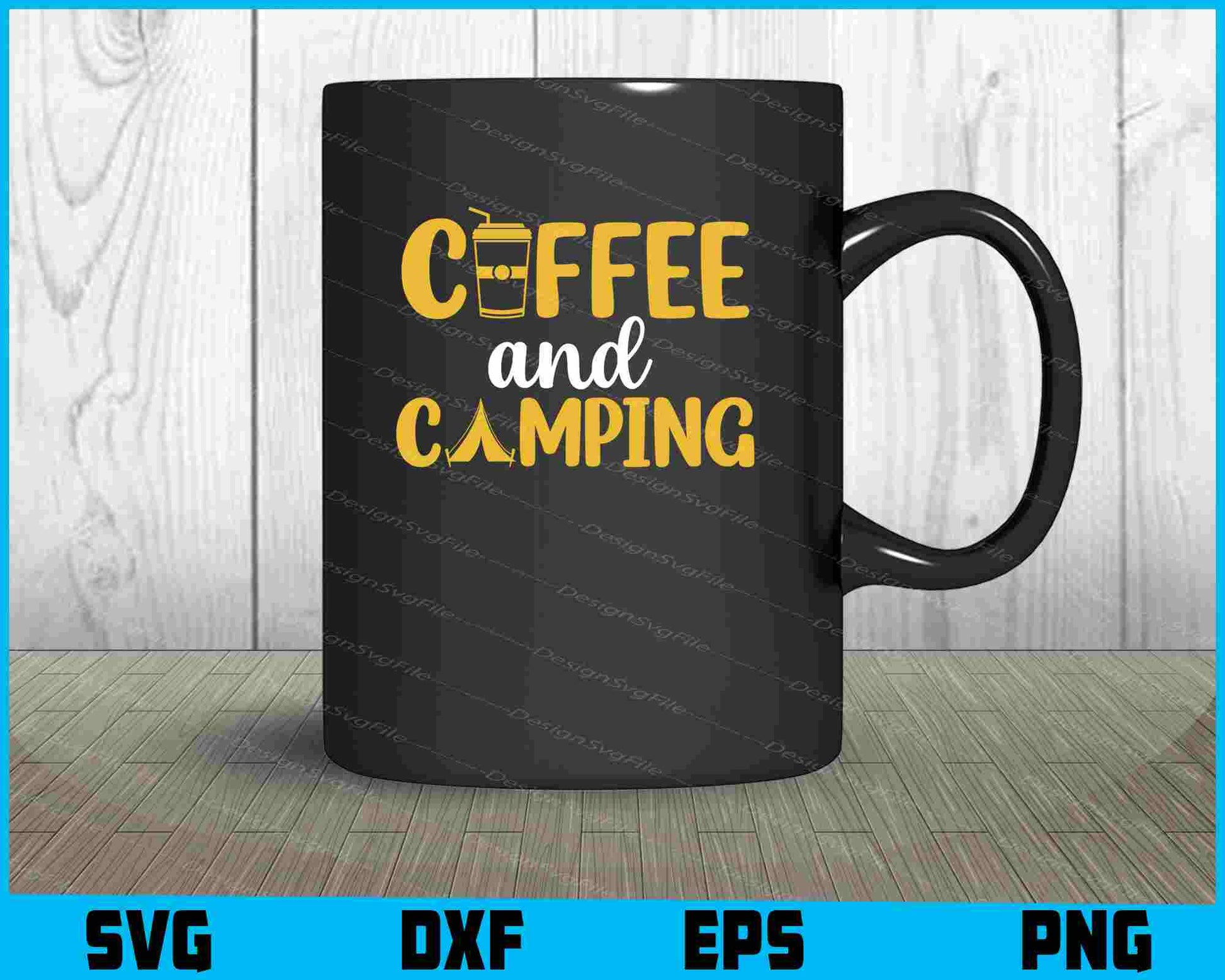 Coffee And Camping SVG PNG Printable File  - Premium Cutting Files in SVG, PNG & EPS Formats - Premium SVG Cutting Files for Crafts