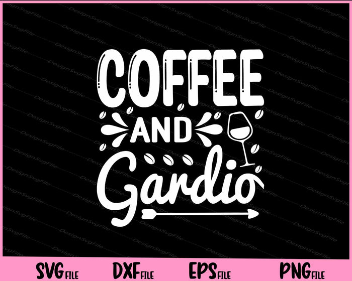 Coffee and Cardio Svg Cutting Printable Files  - Premium Cutting Files in SVG, PNG & EPS Formats - Premium SVG Cutting Files for Crafts
