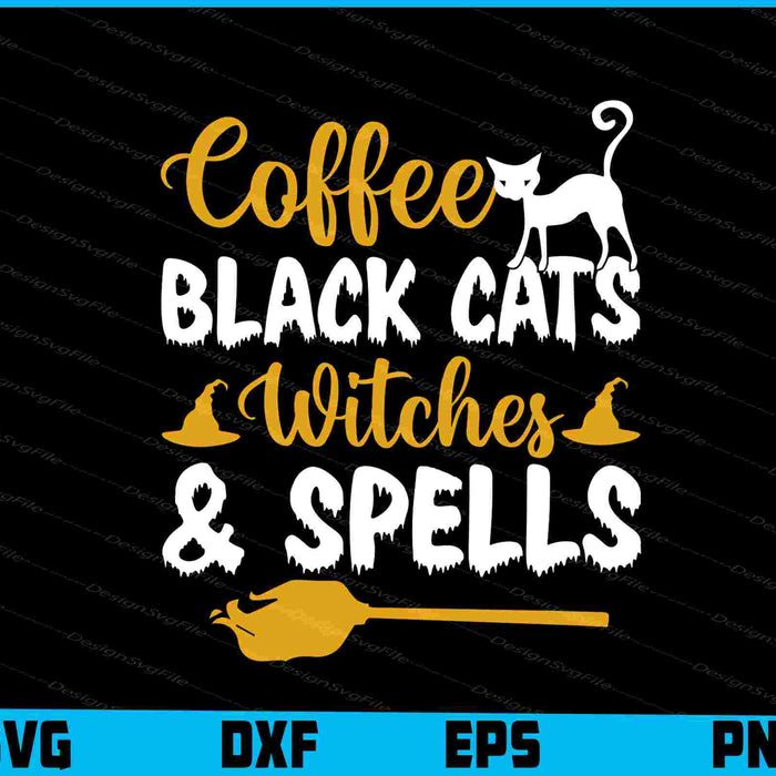 Coffee Black Cats Witches Spells Svg png Design Printable File  - Premium Cutting Files in SVG, PNG & EPS Formats - Premium SVG Cutting Files for Crafts