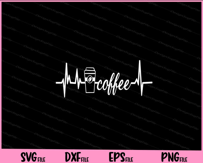 Coffee Heartbeat Lovers Svg Cutting Printable Files  - Premium Cutting Files in SVG, PNG & EPS Formats - Premium SVG Cutting Files for Crafts