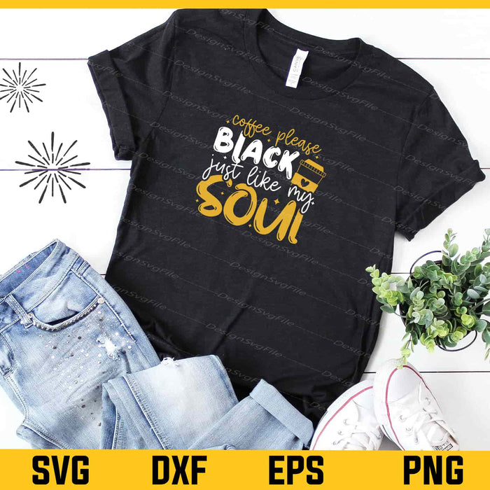 Coffee Please Black Just Like Svg Cutting Printable File  - Premium Cutting Files in SVG, PNG & EPS Formats - Premium SVG Cutting Files for Crafts