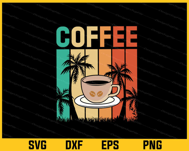Coffee Vintage Retro Svg Cutting Printable File  - Premium Cutting Files in SVG, PNG & EPS Formats - Premium SVG Cutting Files for Crafts