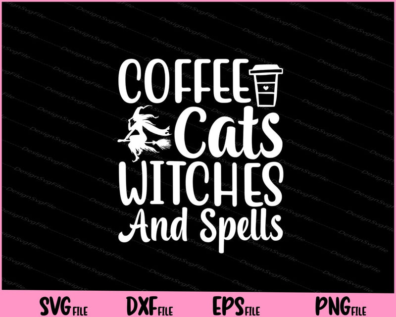 Coffee cats witches and spells Halloween svg