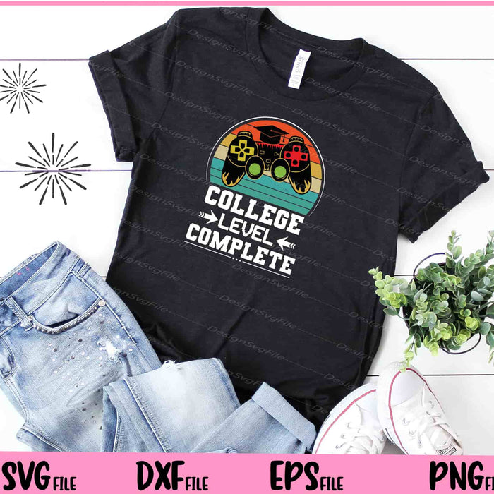 College Level Complete Video Gamer Graduation Svg Cutting Printable Files  - Premium Cutting Files in SVG, PNG & EPS Formats - Premium SVG Cutting Files for Crafts