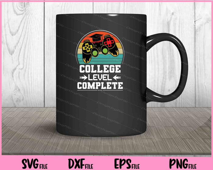 College Level Complete Video Gamer Graduation Svg Cutting Printable Files  - Premium Cutting Files in SVG, PNG & EPS Formats - Premium SVG Cutting Files for Crafts