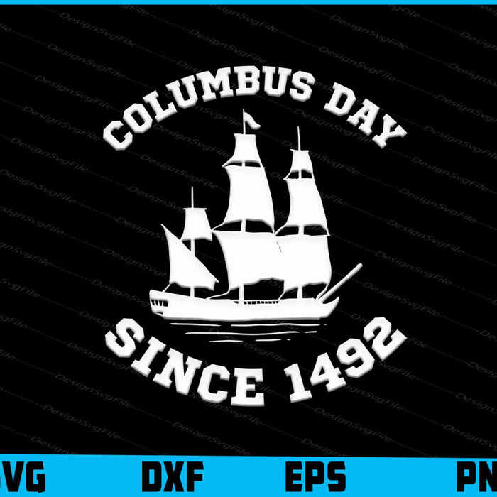 Columbus Day Since 1492 SVG