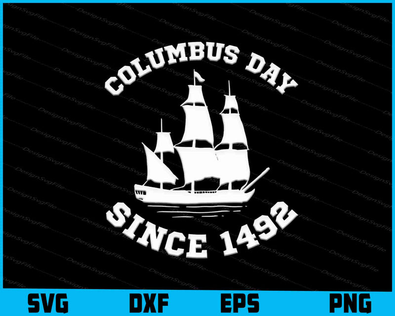 Columbus Day Since 1492 SVG