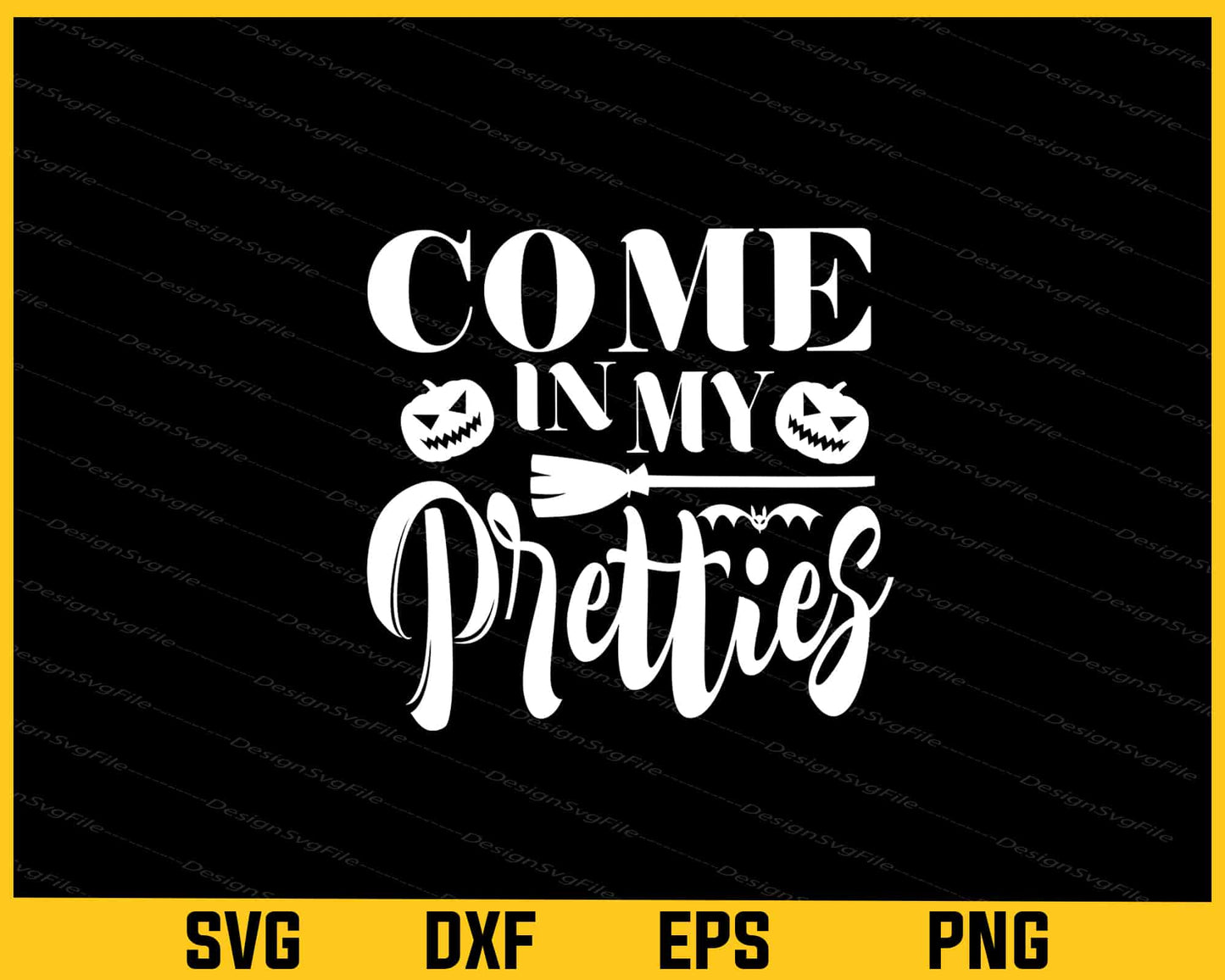 Come in My Pretties Halloween Svg Cutting Printable File  - Premium Cutting Files in SVG, PNG & EPS Formats - Premium SVG Cutting Files for Crafts