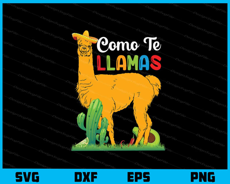 Como Te llama Cinco De Mayo Svg Cutting Printable File  - Premium Cutting Files in SVG, PNG & EPS Formats - Premium SVG Cutting Files for Crafts