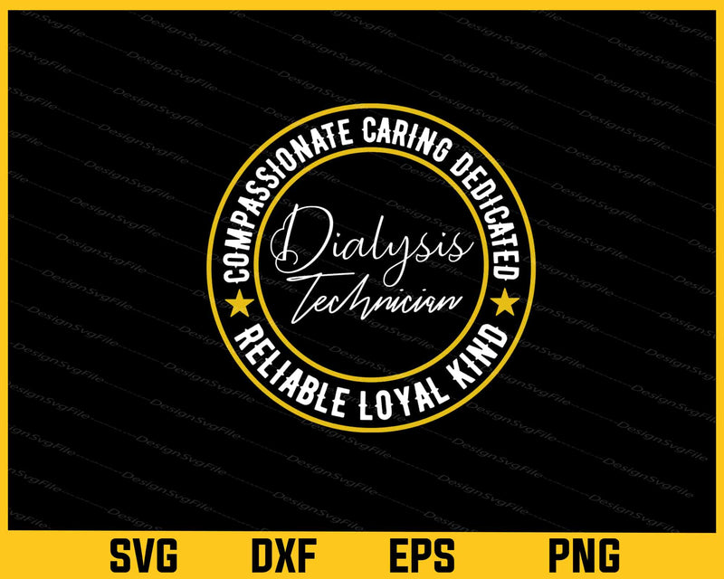 Compassionate Caring Dedicated Dialysis Svg Cutting Printable File  - Premium Cutting Files in SVG, PNG & EPS Formats - Premium SVG Cutting Files for Crafts