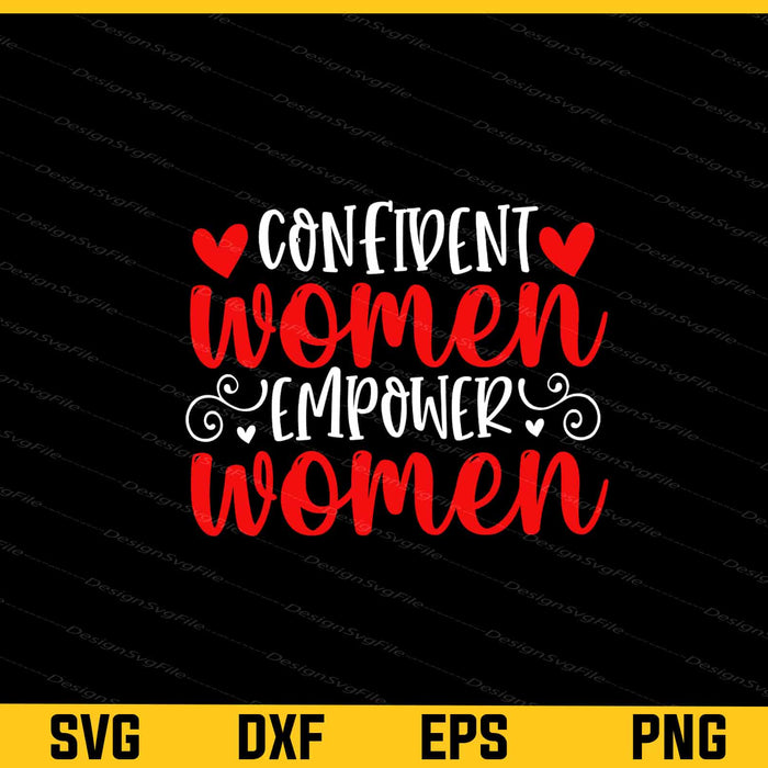 Confident Women Empower Women Svg Cutting Printable File  - Premium Cutting Files in SVG, PNG & EPS Formats - Premium SVG Cutting Files for Crafts